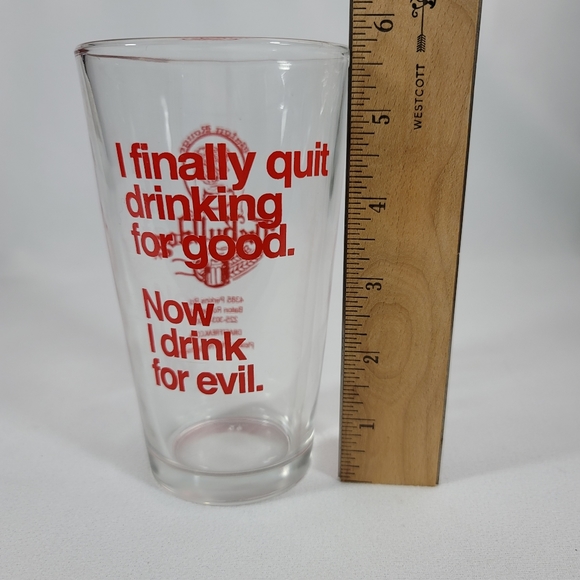 I Finally Quit Drinking For Good. Now I Drink For Evil Glass Cup - Picture 10 of 12